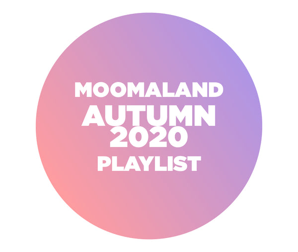 Moomaland Autumn 2020 Playlist