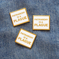 Patriarchy is a Plague Pin